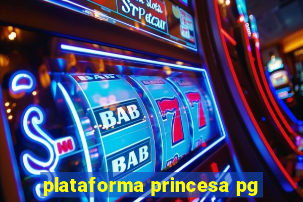 plataforma princesa pg